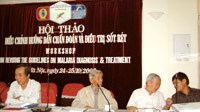 Hội thảo “Điều chỉnh Hướng dẫn chẩn đoán và điều trị sốt rét” trong Chương trình Phòng chống sốt rét ở Việt nam.