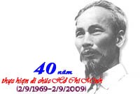 40 năm thực hiện di chúc Chủ Tịch Hồ Chí Minh (2/9/1969-2/9/2009)