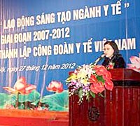 Lễ tuyên dương “Lao động sáng tạo ngành Y tế” giai đoạn 2007-2012 và kỷ niệm 55 năm thành lập Công đoàn Y tế Việt Nam